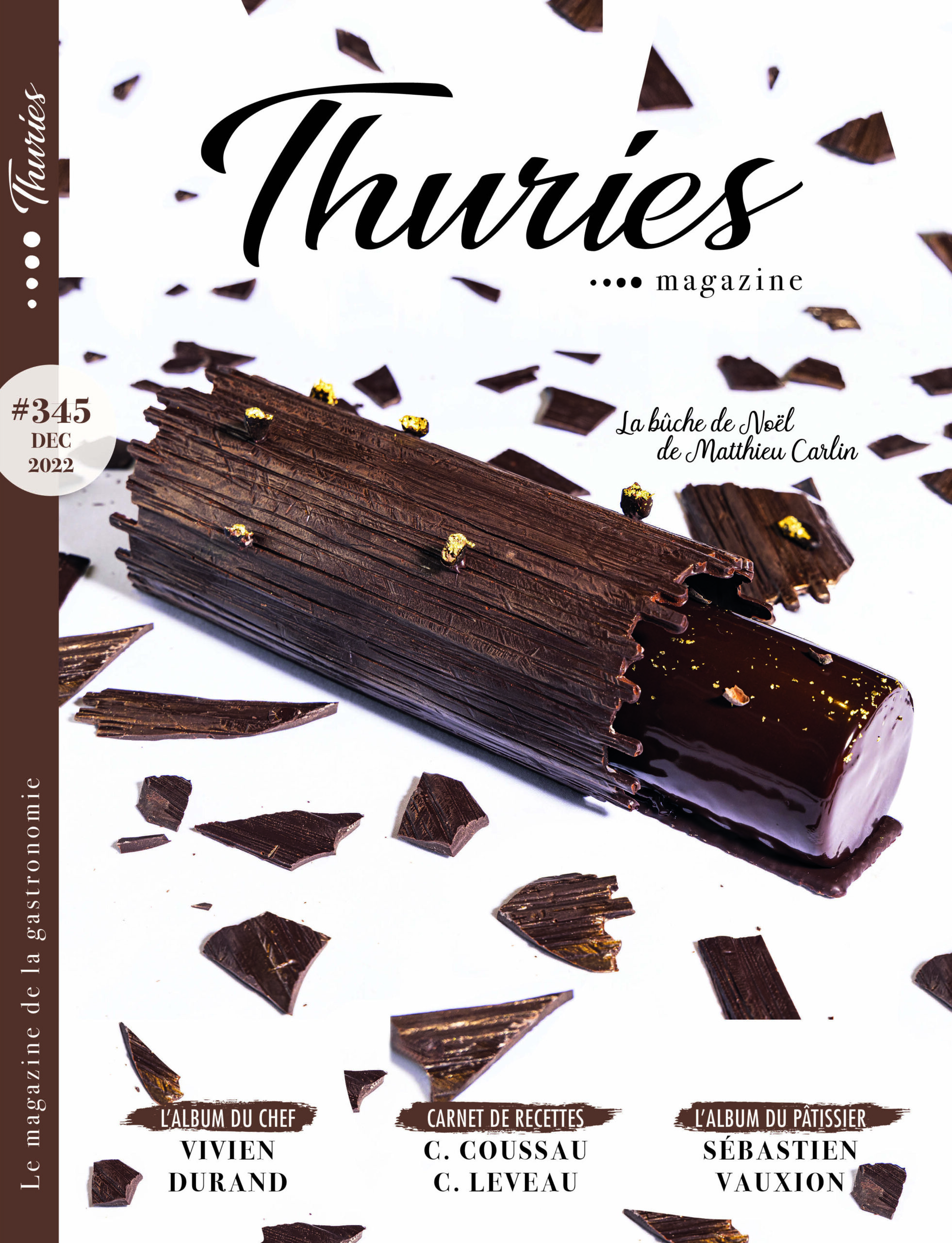 Trop heureux de signer la couverture de ce beau Magazine avec la belle Buche du chef Matthieu Carlin, chef Pâtissier du Crillon. MERCI Anne Luzin et Michel Tanguy pour votre confiance.